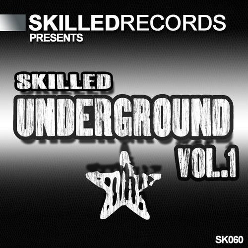 Skilled Underground Volume 1