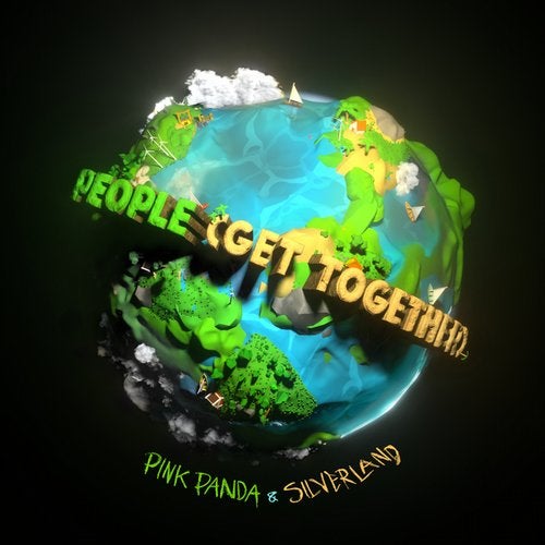 People (Get Together) (Extended Mix) by Pink Panda, Silverland on ...