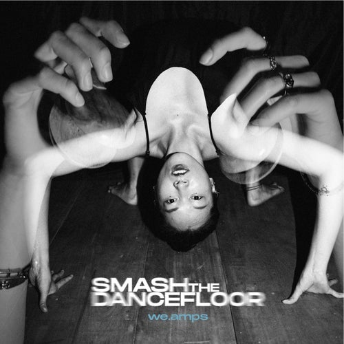 Smash The Dancefloor