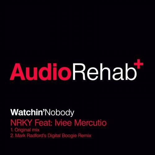 Watchin' Nobody (feat. Iviee Mercutio)