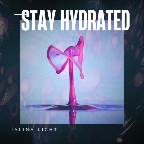Stay hydrated