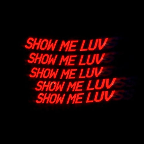 Show Me Luv (Extended Mix)