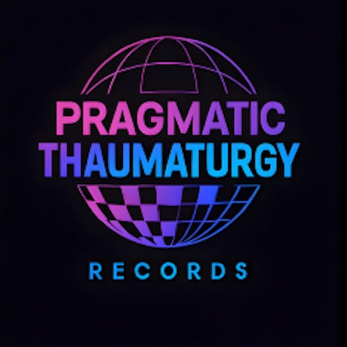 Pragmatic Thaumaturgy Records