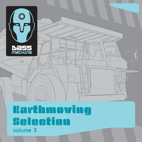 Bass Machine Earthmoving Selection, Vol. 3