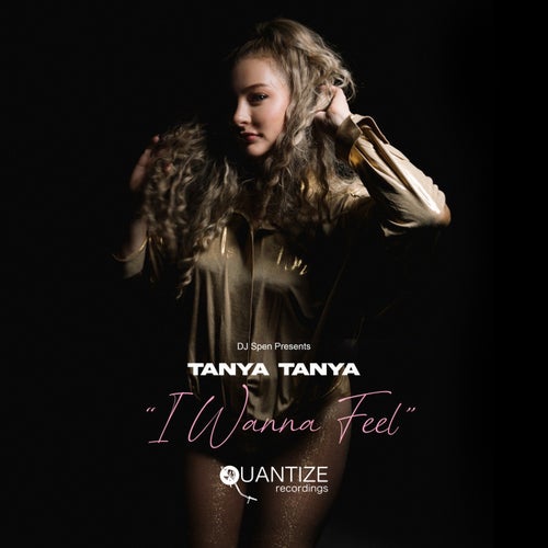 I Wanna Feel