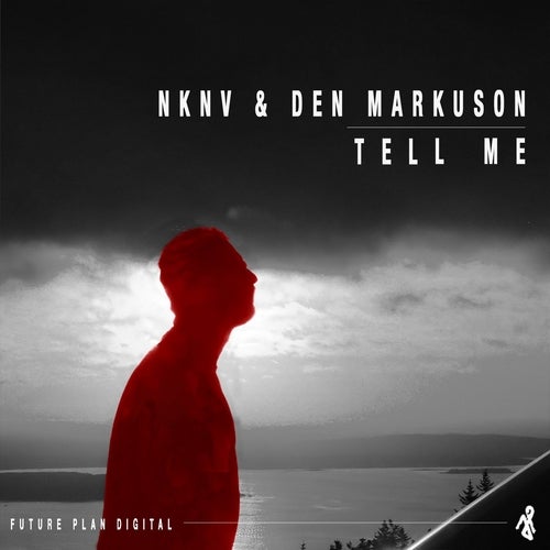 Tell Me (feat. Den Markuson)