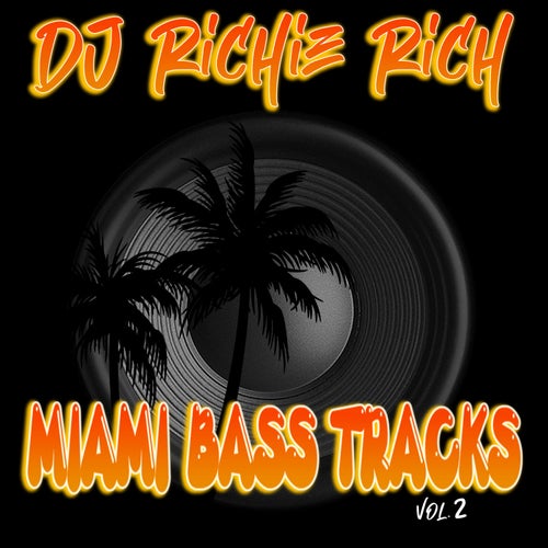 Miami Bass Tracks, Vol.2