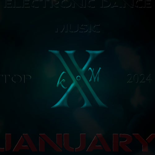 Electronic Dance Music Top 10 January 2024