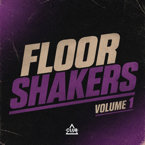 Floor Shakers Vol. 1