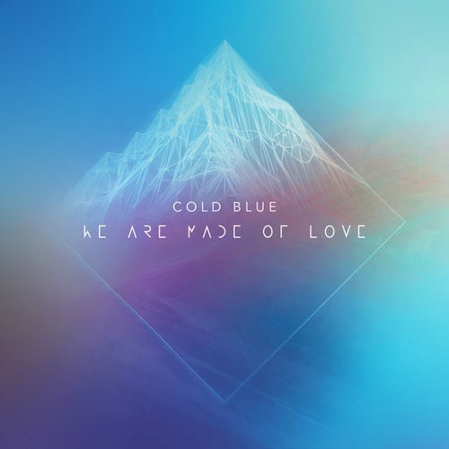 We Are Made Of Love