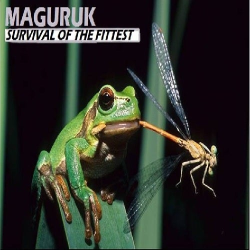 Survival of  the Fittest Compiled By Maguruk
