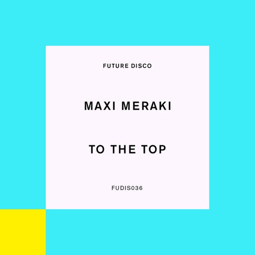 To The Top (Extended Mixes)