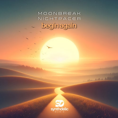  Moonbreak And Nightpacer - Begin Again (2026) 