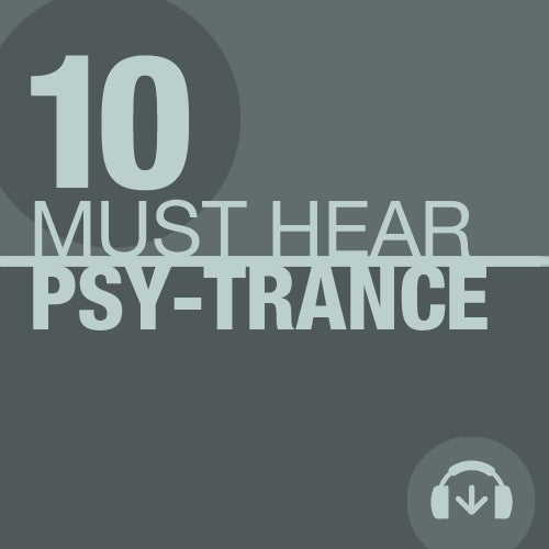 10 Must Hear Psy Trance Tracks - Week 49