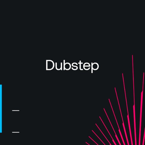 Dance Floor Essentials 2022: Dubstep