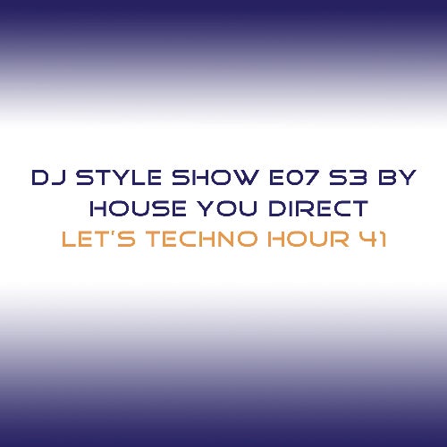 DJ Style Show E07 S3