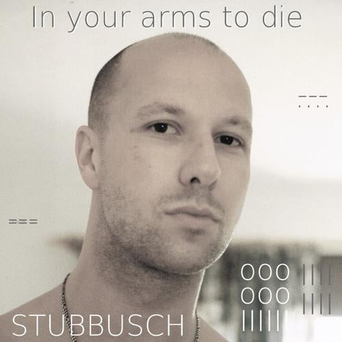 In Your Arms To Die