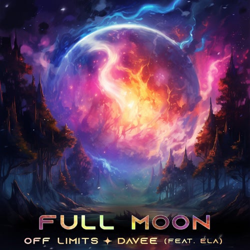  Off Limits & Davee Feat. Ela - Full Moon (2023) 