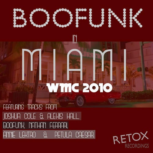 Boofunk In Miami: WMC 2010