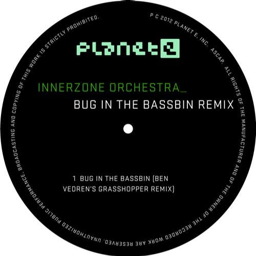 Bug In The Bassbin (Ben Vedren's Grasshopper Remix)