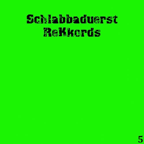 Schlabbaduerst 005