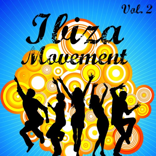 Ibiza Movement, Vol. 2