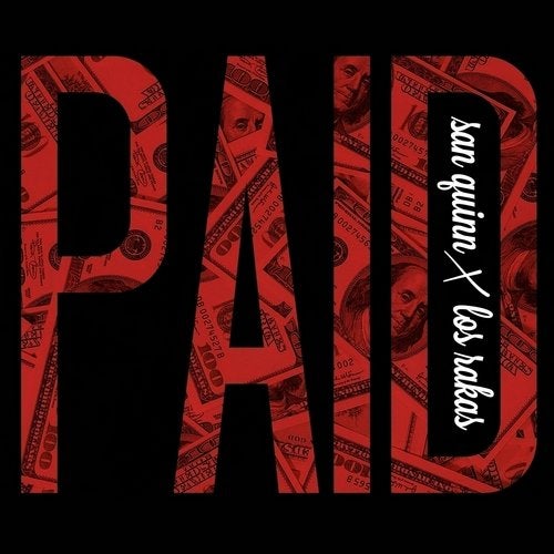 Paid (feat. Los Rakas) - Single