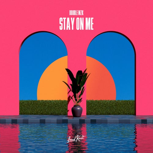 Stay On Me
