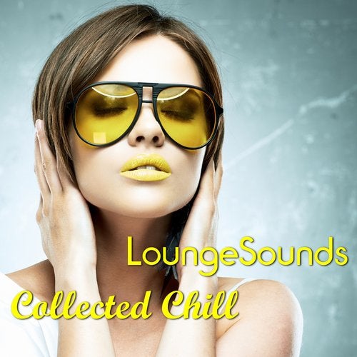 Cover art for Lounge Sounds Collected Chill