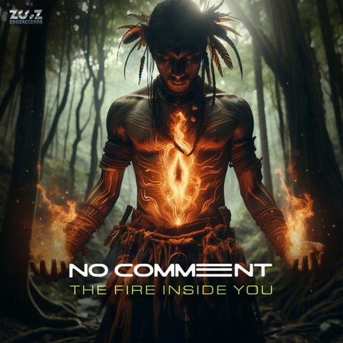  No Comment - The Fire Inside You (2025) 