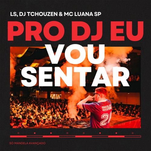 Pro Dj Eu Vou Sentar