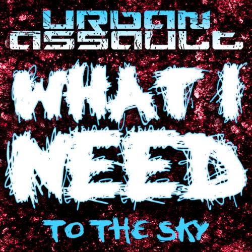 What I Need / To The Sky