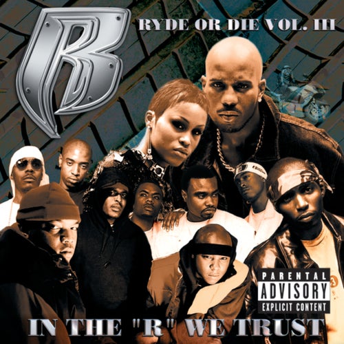 Ryde Or Die Vol. III: In The "R" We Trust