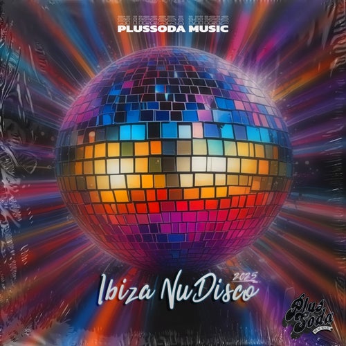 Plus Soda Music Ibiza Nu Disco 2025 FLAC - Plus Soda Music
