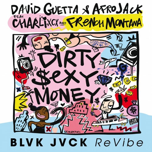 Dirty Sexy Money (feat. Charli XCX & French Montana) (BLVK JVCK ReVibe)