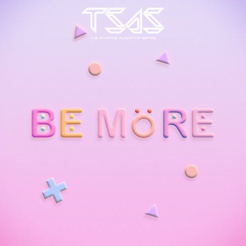 Be More