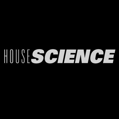 House Science