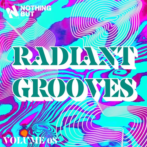 Nothing But... Radiant Grooves, Vol. 08