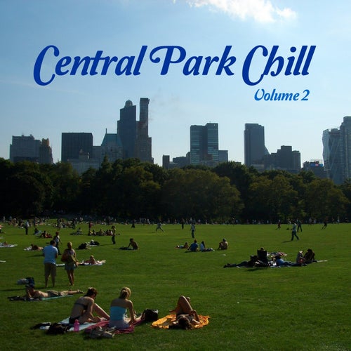 Central Park Chill, Vol. 2 (Laid Back Tunes)