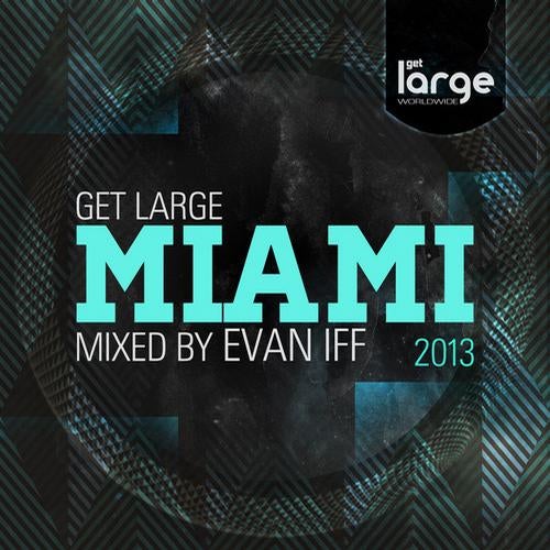 Get Large Miami 2013