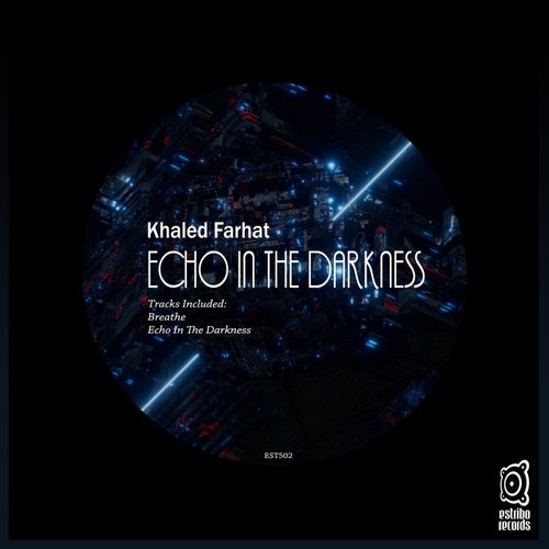  Khaled Farhat - Echo in the Darkness (2023) 