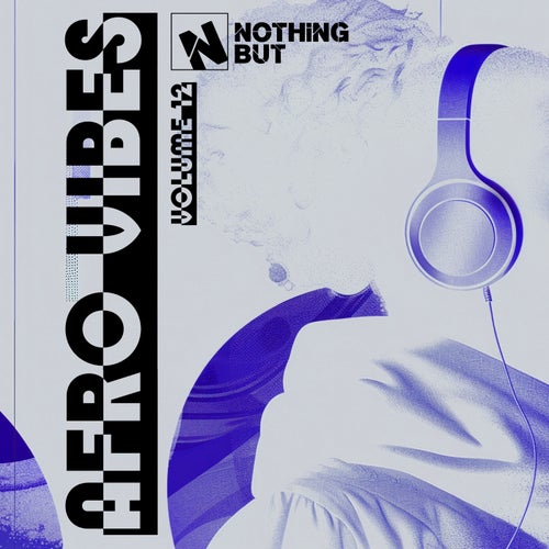 Nothing But... Afro Vibes, Vol. 12