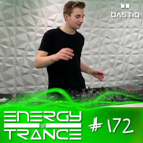 EoTrance #172 - Energy of Trance - BastiQ