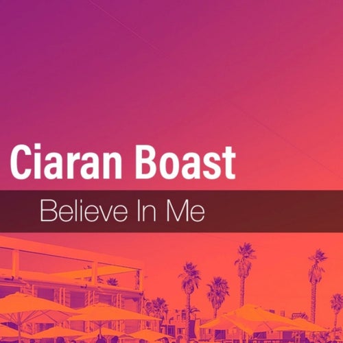 Believe In Me