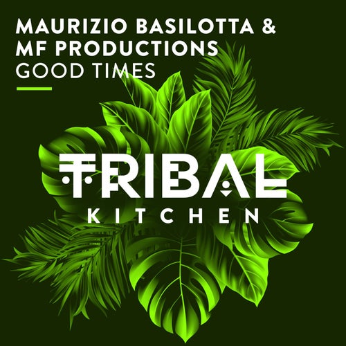 Maurizio Basilotta & Mf Productions - Good Times (Original Mix).mp3
