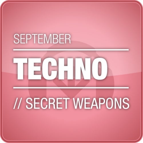 September Secret Weapons: Techno