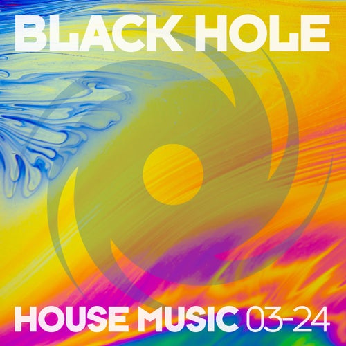 Black Hole House Music 03-24