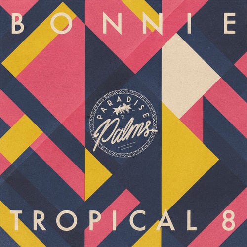 Bonnie Tropical 8