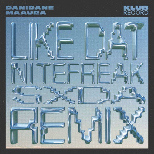 Like Dat (Nitefreak & SXDA Remix)