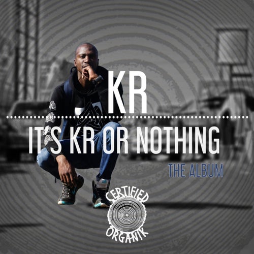 It's KR or Nothing